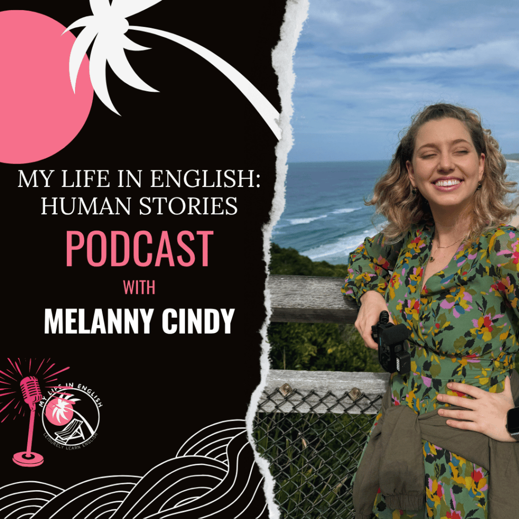 Pod: Human Stories: Melanny Cindy&nbsp;(Brazil)